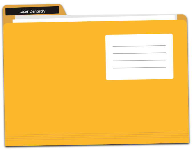 Secret file folder saying laser dentistry